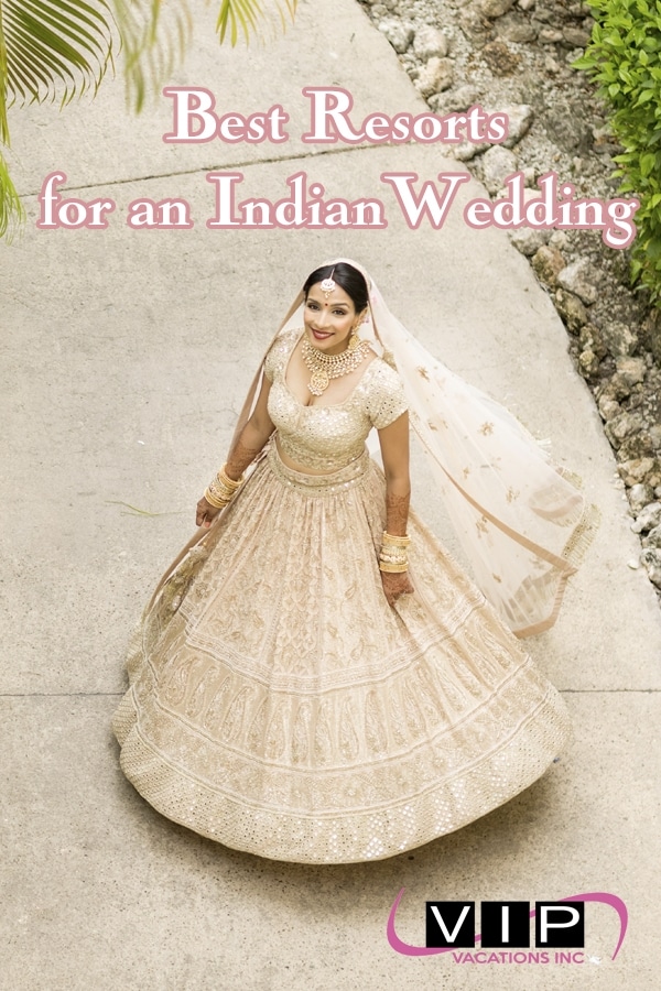 Best Resorts for and Indian Wedding